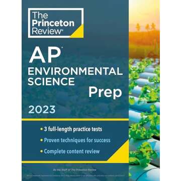 Princeton Review AP Environmental Science Prep, 2023: 3 Practice Tests + Complete Content Review + S...