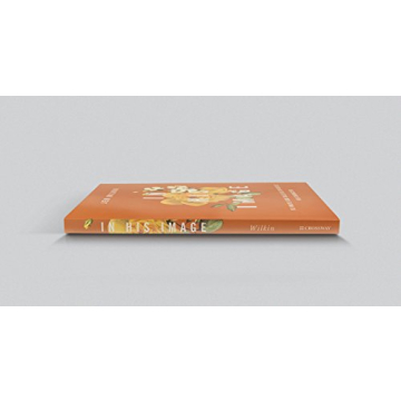 In His Image: Reflect God's Character in Daily Life