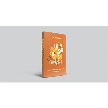 In His Image: Reflect God's Character in Daily Life