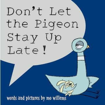 Don't Let the Pigeon Stay Up Late! Fun Children's Book