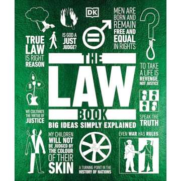 The Law Book (DK Big Ideas): A Comprehensive Guide to Legal Concepts