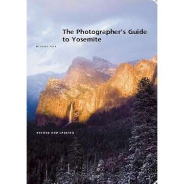 The Photographer's Guide to Yosemite