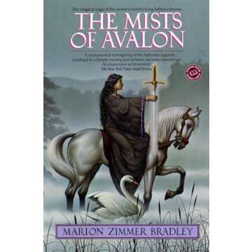 The Mists of Avalon - Discover Arthurian Legends from a Feminine Perspective