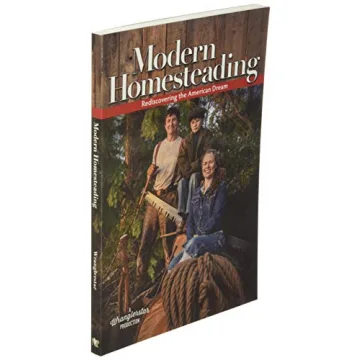 Modern Homesteading Book for Self-Reliance Enthusiasts