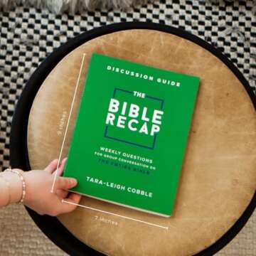 The Bible Recap Discussion Guide: Weekly Questions for Group Conversation on the Entire Bible