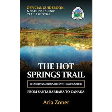 The Hot Springs Trail: Official Guidebook
