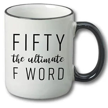 Funny 50th Birthday Mug - Ultimate F Word Gift