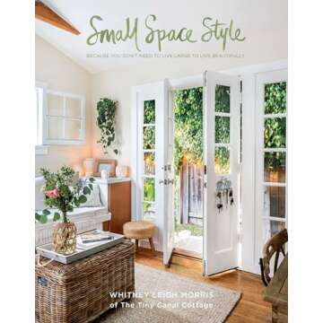 Small Space Style: Live Beautifully in Minimalism with Whitney