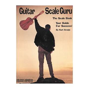 Guitar Scale Guru: The Scale Book - Your Guide for Success!