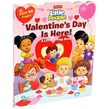 Fisher-Price Little People: Valentine's Day Is Here! (Lift-the-Flap)