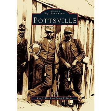 Explore Pottsville: A Journey Through Time