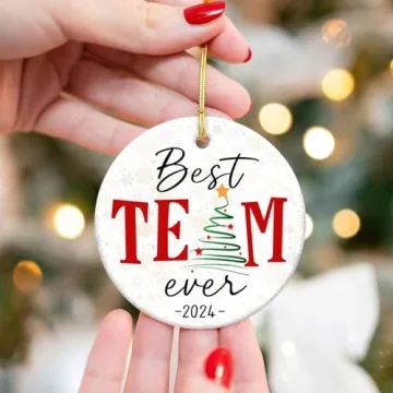 Best Team Ever Ornament - 2024 Coworker Gift