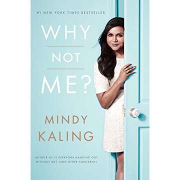 Why Not Me? - An Inspiring Collection of Essays by Mindy Kaling