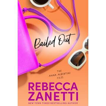 Bailed Out (The Anna Albertini Files Book 2)
