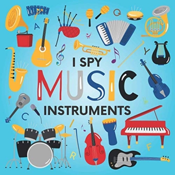 I Spy Music Instruments: Fun Guessing Game Book for Kids 2-5
