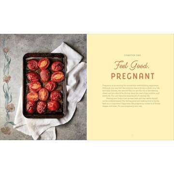 The Feel-Good Pregnancy Cookbook: 100 Nutritious and Delicious Recipes for a Healthy 9 Months and Beyond