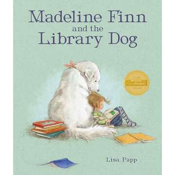 Madeline Finn and the Library Dog: A Celebration of Reading and Friendship