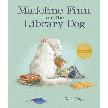 Madeline Finn and the Library Dog: A Celebration of Reading and Friendship