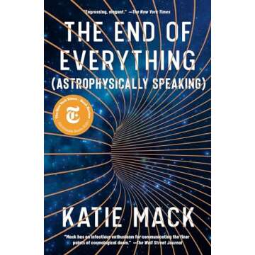 The End of Everything: (Astrophysically Speaking)