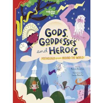 Lonely Planet Kids Gods, Goddesses, and Heroes