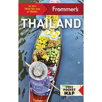 Frommer's Thailand: Your Complete Travel Companion for an Unforgettable Experience