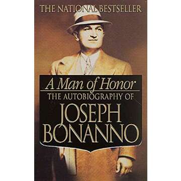 A Man of Honor: The Autobiography of Joseph Bonanno