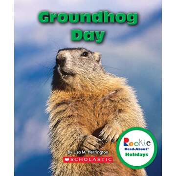 Groundhog Day (Rookie Read-About Holidays)
