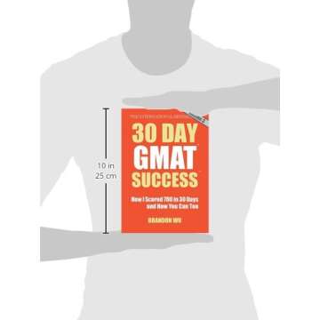 30 Day GMAT Success, Edition 3: How I Scored 780 on the GMAT in 30 Days and How You Can Too!