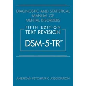 Diagnostic and Statistical Manual of Mental Disorders, Text Revision Dsm-5-tr