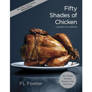 Fifty Shades of Chicken: A Parody in a Cookbook with Pest Control Solutions