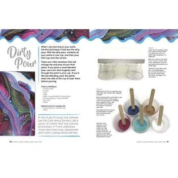 The Art of Paint Pouring: Swipe, Swirl & Spin: 50+ tips, techniques, and step-by-step exercises for creating colorful fluid art (Fluid Art Series)
