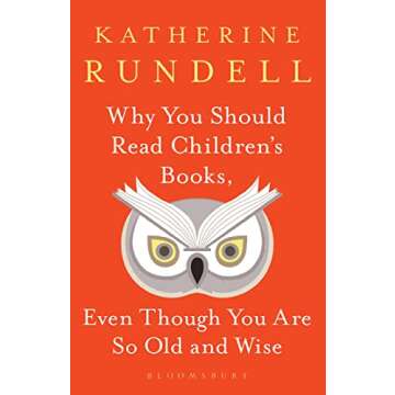 Why You Should Read Children's Books, Even Though You Are So Old and Wise