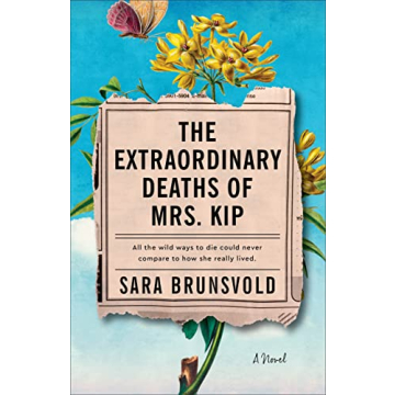 The Extraordinary Deaths of Mrs. Kip | Inspiring Novel for Everyone