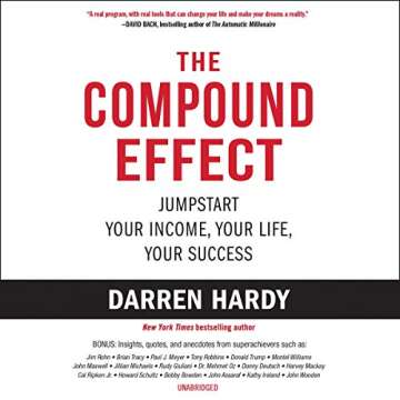 The Compound Effect Book by Darren Hardy: Achieve More
