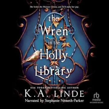 The Wren in the Holly Library: A Dystopian Fantasy Adventure with a Strong Female Lead