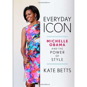 Everyday Icon: Michelle Obama and the Power of Style