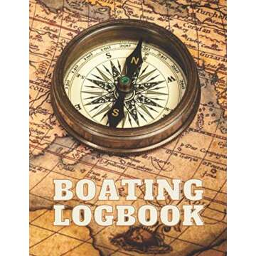 Boating Logbook: Daily Log Entry - Large Format - 8.5 X 11 - Captains Skippers Log Book To Record Tr...