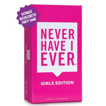 Never Have I Ever - The Ultimate Party Game for Bachelorette Parties, Ladies’ Nights, Girlfriends?...