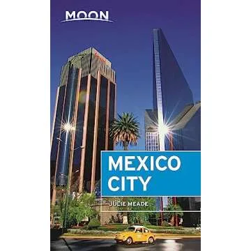 Moon Mexico City Travel Guide for Unforgettable Adventures