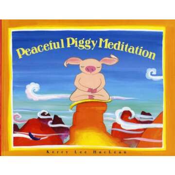 Peaceful Piggy Meditation (Albert Whitman Prairie Books (Paperback))