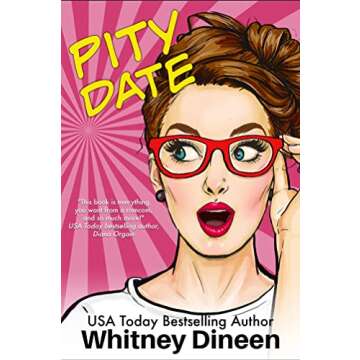 Pity Date - A Romantic Comedy Full of Laughs