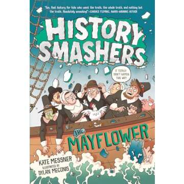 History Smashers: The Mayflower - Uncovering the Truth Behind History