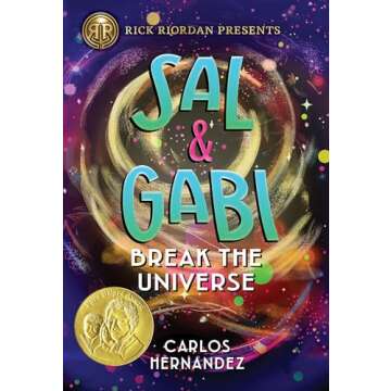 Rick Riordan Presents: Sal and Gabi Break the Universe-A Sal and Gabi Novel, Book 1