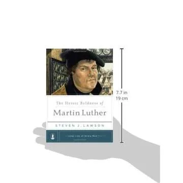 The Heroic Boldness of Martin Luther Biography
