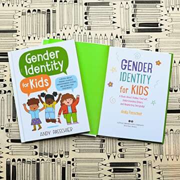 Gender Identity for Kids: A Book About Finding Yourself, Understanding Others, and Respecting Everybody!