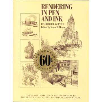 Rendering in Pen and Ink: The Classic Book On Pen and Ink Techniques for Artists, Illustrators, Arch...