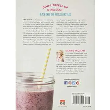 Seriously Good Freezer Meals: 150 Easy Recipes to Save Your Time, Money and Sanity