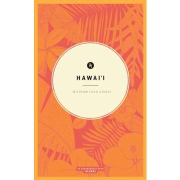 Wildsam Field Guides: Hawaii - Your Essential Travel Companion