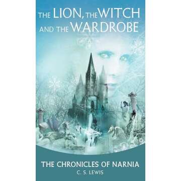 The Lion, the Witch, and the Wardrobe: A Magical Adventure in Paperback