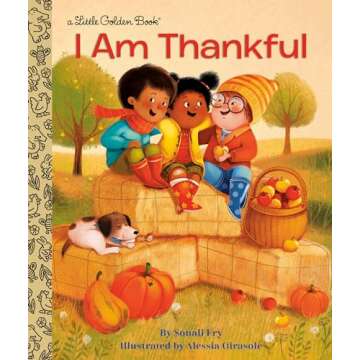 I Am Thankful (Little Golden Book)